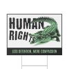 Alligator Alcatraz Human Rights Less Detention More Compassion Yard Sign