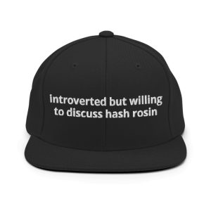 Introverted But Willing To Discuss Hash Rosin Hat