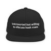 Introverted But Willing To Discuss Hash Rosin Hat