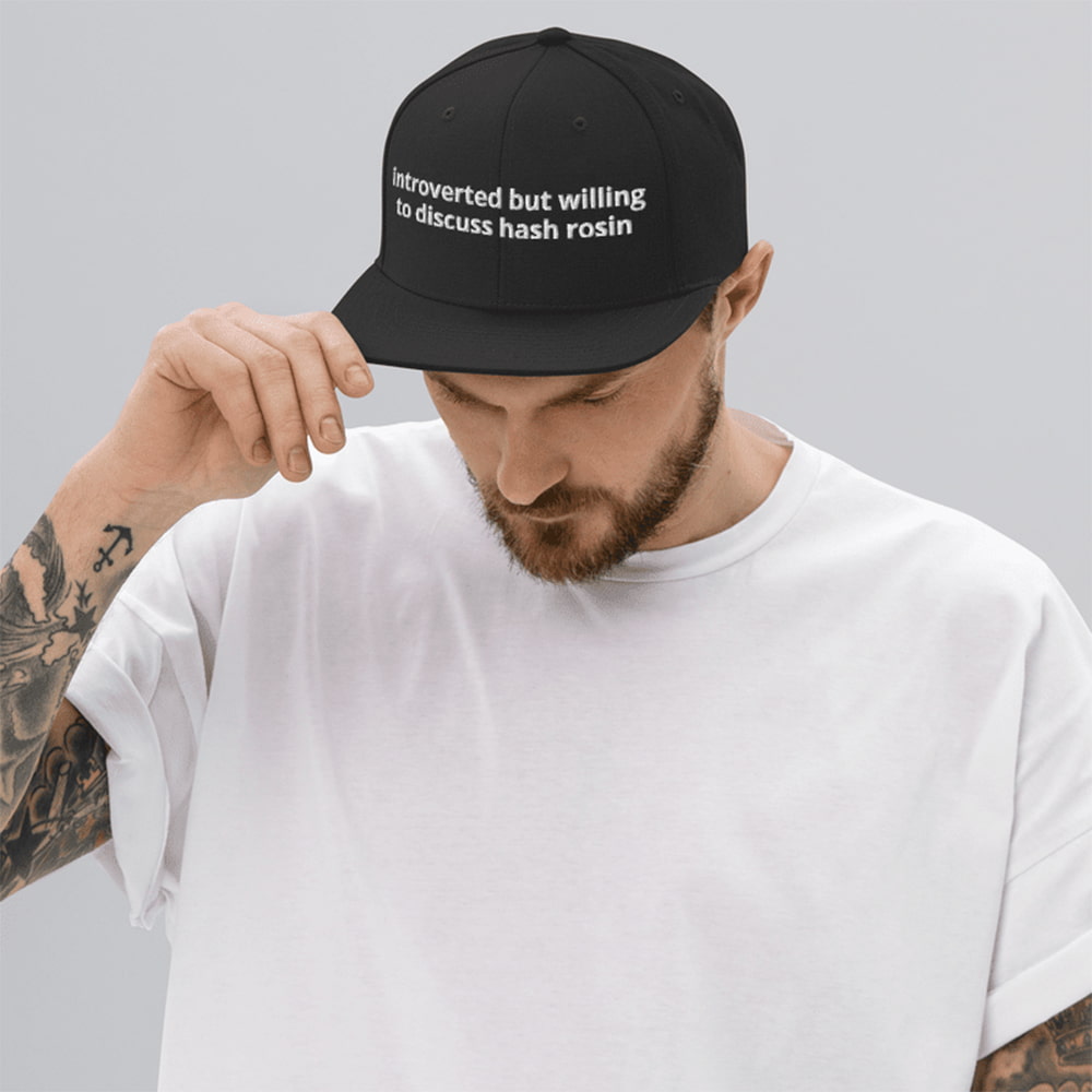 Introverted But Willing To Discuss Hash Rosin Hat Introverted But Willing To Discuss Hash Rosin Hat