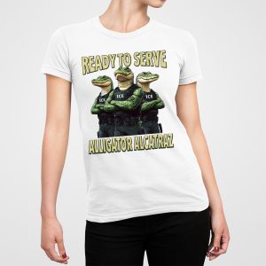 Ready To Serve Alligator Alcatraz Shirt 2 Ready To Serve Alligator Alcatraz Shirt