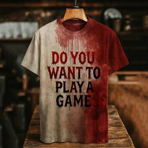 Do You Want To Play A Game Blood Art Shirt