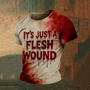 It's Just A Flesh Wound Blood Art Shirt 1 It's Just A Flesh Wound Blood Art Shirt